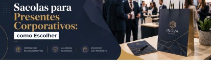 Sacolas para Presentes Corporativos: como Escolher